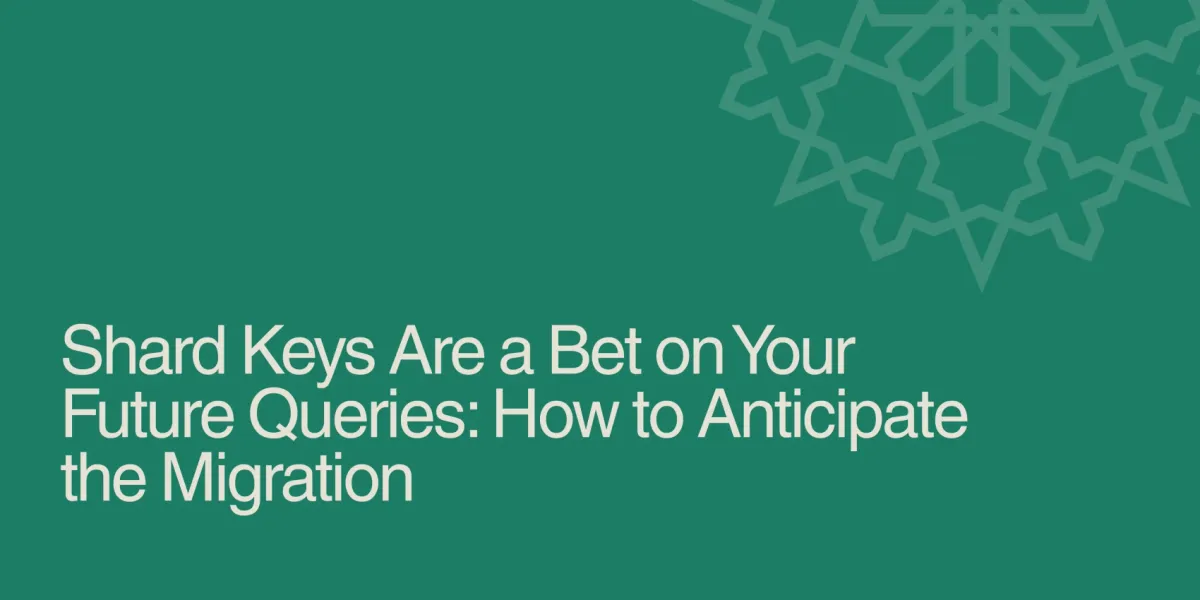 Shard Keys Are a Bet on Your Future Queries: How to Anticipate the Migration